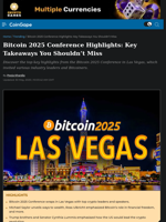 Bitcoin 2025 Conference Highlights: Key Takeaways You Shouldn’t Miss