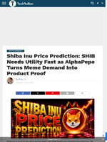 Shiba Inu Price Prediction: SHIB Needs Utility Fast as AlphaPepe Turns Meme Demand Into Product Proof