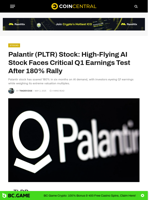 Palantir (PLTR) Stock: High-Flying AI Stock Faces Critical Q1 Earnings Test After 180% Rally - CoinCentral