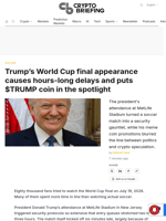 Trump's World Cup final appearance causes hours-long delays and puts $TRUMP coin in the spotlight