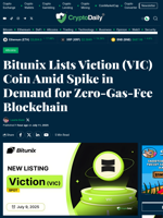 Bitunix Lists Viction (VIC) Coin Amid Spike in Demand for Zero-Gas-Fee Blockchain - Crypto Daily
