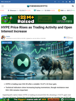 HYPE Price Rises as Trading Activity and Open Interest Increase - TheNewsCrypto