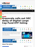 Grayscale calls out SEC delay of Digital Large Cap Fund ETF listing - The Crypto News Wire