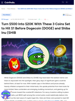 Turn $500 Into $20K With These 3 Coins Set to Hit $1 Before Dogecoin (DOGE) and Shiba Inu (SHIB) : Little Pepe (LILPEPE)