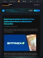 Exploring Prediction Markets: From Cypherpunk Roots to Blockchain Innovation - Blockchain.News