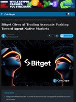 Bitget Gives AI Trading Accounts Pushing Toward Agent-Native Markets