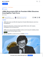 Argentina's Milei Dissolves LIBRA Task Force, Sparking 80% Rally
