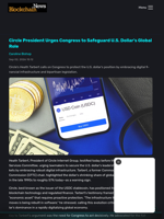 Circle President Urges Congress to Safeguard U.S. Dollar's Global Role - Blockchain.News