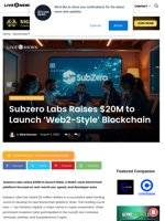 Subzero Labs Raises $20M to Launch ‘Web2-Style’ Blockchain | Live Bitcoin News