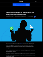 Pavel Durov laughs at WhatsApp, but Telegram is just as opaque