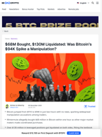 $68M Bought, $130M Liquidated: Was Bitcoin's $94K Spike a Manipulation? - BeInCrypto
