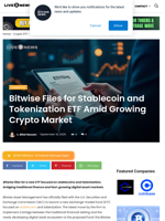 Bitwise Files for Stablecoin and Tokenization ETF Amid Growing Crypto Market | Live Bitcoin News