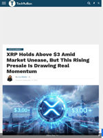 XRP Holds Above $3 Amid Market Unease, But This Rising Presale Is Drawing Real Momentum - TechBullion
