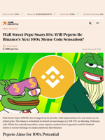 Wall Street Pepe Soars 10x: Will Pepeto Be Binance’s Next 100x Meme Coin Sensation? - AMBCrypto