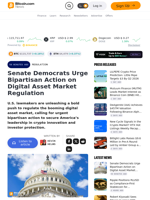 Senate Democrats Urge Bipartisan Action on Digital Asset Market Regulation – Regulation Bitcoin News