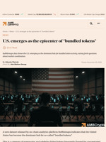 U.S. emerges as the epicenter of “bundled tokens” - AMBCrypto