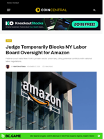 Judge Temporarily Blocks NY Labor Board Oversight for Amazon - CoinCentral