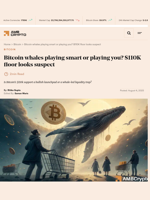 Bitcoin whales playing smart or playing you? $110K floor looks suspect - AMBCrypto