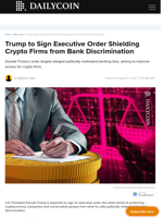 Trump to Sign Executive Order Shielding Crypto Firms from Bank Discrimination - DailyCoin