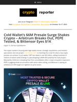 Cold Wallet Presale Hits $6M! Arbitrum Breakout, PEPE Whale Moves & Bittensor’s $1K Target