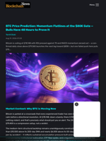 BTC Price Prediction: Momentum Flatlines at the $80K Gate — Bulls Have 48 Hours to Prove It - Blockchain.News