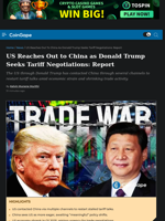 US Reaches Out to China as Donald Trump Seeks Tariff Negotiations: Report