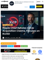 Ripple Chief Refutes Circle Acquisition Claims, Focuses on RLUSD | Live Bitcoin News