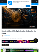 Bitcoin Mining Difficulty Poised For 3% Decline On Friday