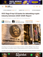 OCC flags 9 top U.S banks for debanking crypto industry between 2020-2025: Report  - AMBCrypto