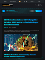 CRV Price Prediction: $0.95 Target by October 2025 as Curve Tests Bollinger Band Resistance - Blockchain.News