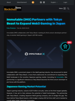 Immutable (IMX) Partners with Tokyo Beast to Expand Web3 Gaming in Japan - Blockchain.News