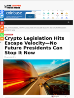 Crypto Legislation Hits Escape Velocity—No Future Presidents Can Stop It Now - The Crypto News Wire