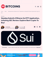 Nasdaq Submits 21Shares Sui ETF Application, Initiating SEC Review: Explore Best Crypto To Buy! - 99Bitcoins