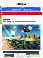 Galaxy lands 15-year Texas Tech stadium naming rights deal - The Crypto News Wire