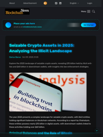 Seizable Crypto Assets in 2025: Analyzing the Illicit Landscape - Blockchain.News