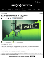 Top 3 AI Stocks to Watch in May 2026