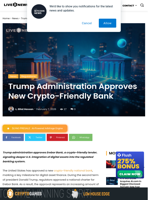 Trump Administration Approves New Crypto-Friendly Bank | Live Bitcoin News