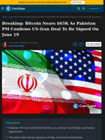 Bitcoin Nears $65K As Pakistan PM Confirms US-Iran Deal To Be Signed on June 19