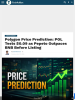 Polygon Price Prediction: POL Tests $0.09 as Pepeto Outpaces BNB Before Listing - TechBullion