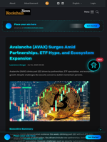 Avalanche (AVAX) Surges Amid Partnerships, ETF Hype, and Ecosystem Expansion - Blockchain.News