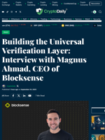 Building the Universal Verification Layer: Interview with Magnus Ahmad, CEO of Blocksense - Crypto Daily