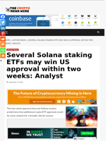 Several Solana staking ETFs may win US approval within two weeks: Analyst - The Crypto News Wire