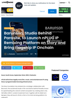 Barunson, Studio Behind Parasite, to Launch nPLUG IP Remixing Platform on Story and Bring Flagship IP Onchain | Live Bitcoin News