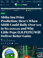 Shiba Inu Price Prediction: Here’s When SHIB Could Rally Over 10x to $0.00020 and Why Little Pepe (LILPEPE) Will Deliver Better Gains - Crypto Daily
