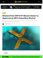 WisdomTree XRP ETF Moves Closer to Approval as SEC Intensifies Review - CoinCentral