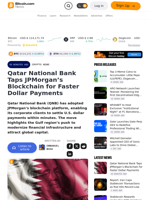 Qatar National Bank Taps JPMorgan’s Blockchain for Faster Dollar Payments – Crypto News Bitcoin News