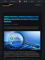 Tether Partners with KraneShares and Bitfinex Securities to Boost Tokenized Markets - Blockchain.News