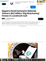 Ripple's David Schwartz Defends Tether's $42 Million 'Pig-Butchering' Freeze in Landmark Suit - U.Today