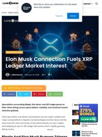 Elon Musk Connection Fuels XRP Ledger Market Interest | Live Bitcoin News