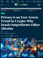 Privacy is an Ever-Green Trend in Crypto: Why Zcash Outperforms Other Altcoins - Crypto Daily